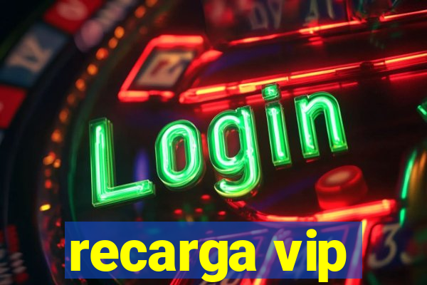 recarga vip